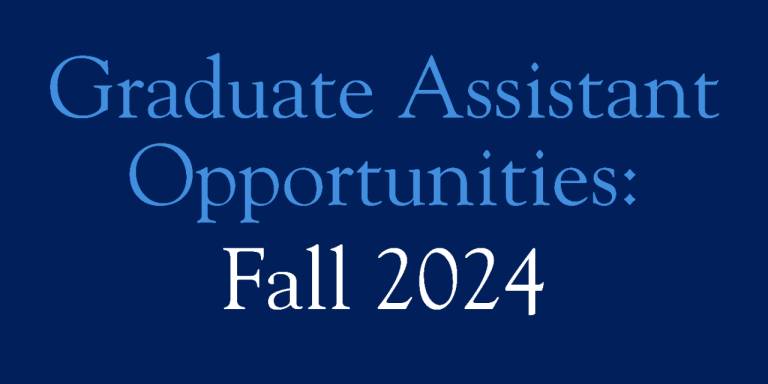 Graduate Assistant Oppertunities Graphic