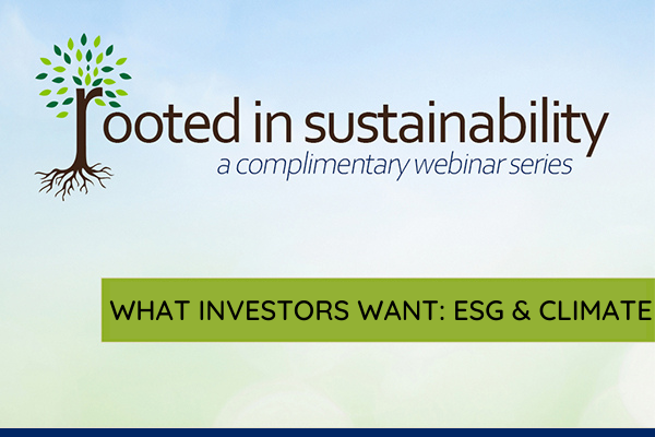 WHAT INVESTORS WANT: ESG & CLIMATE