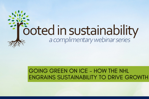 GOING GREEN ON ICE – HOW THE NHL ENGRAINS SUSTAINABILITY TO DRIVE GROWTH