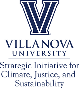 Villanova University Strategic Initiative for Climate, Justice, and Sustainability (SICJS)