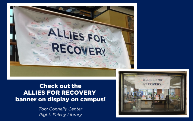 Allies for Recovery Banner On Campus