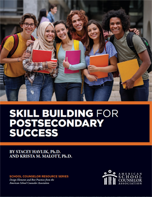 Book cover of, "School Counselor Resource Series: Skill Building for Postsecondary Success"