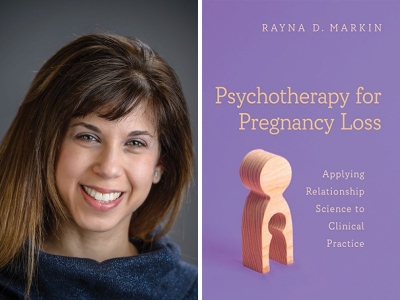 Image of Villanova University Associate Professor of Counseling Rayna D. Markin, PhD, next to her new book, Psychotherapy for Pregnancy Loss