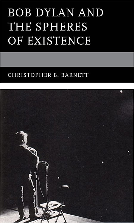 Bob Dylan and the Spheres of Existence book cover of Bob Dylan and the Spheres of Existence