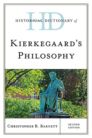 "Historical Dictionary of Kierkegaard’s Philosophy, Second Edition" book cover