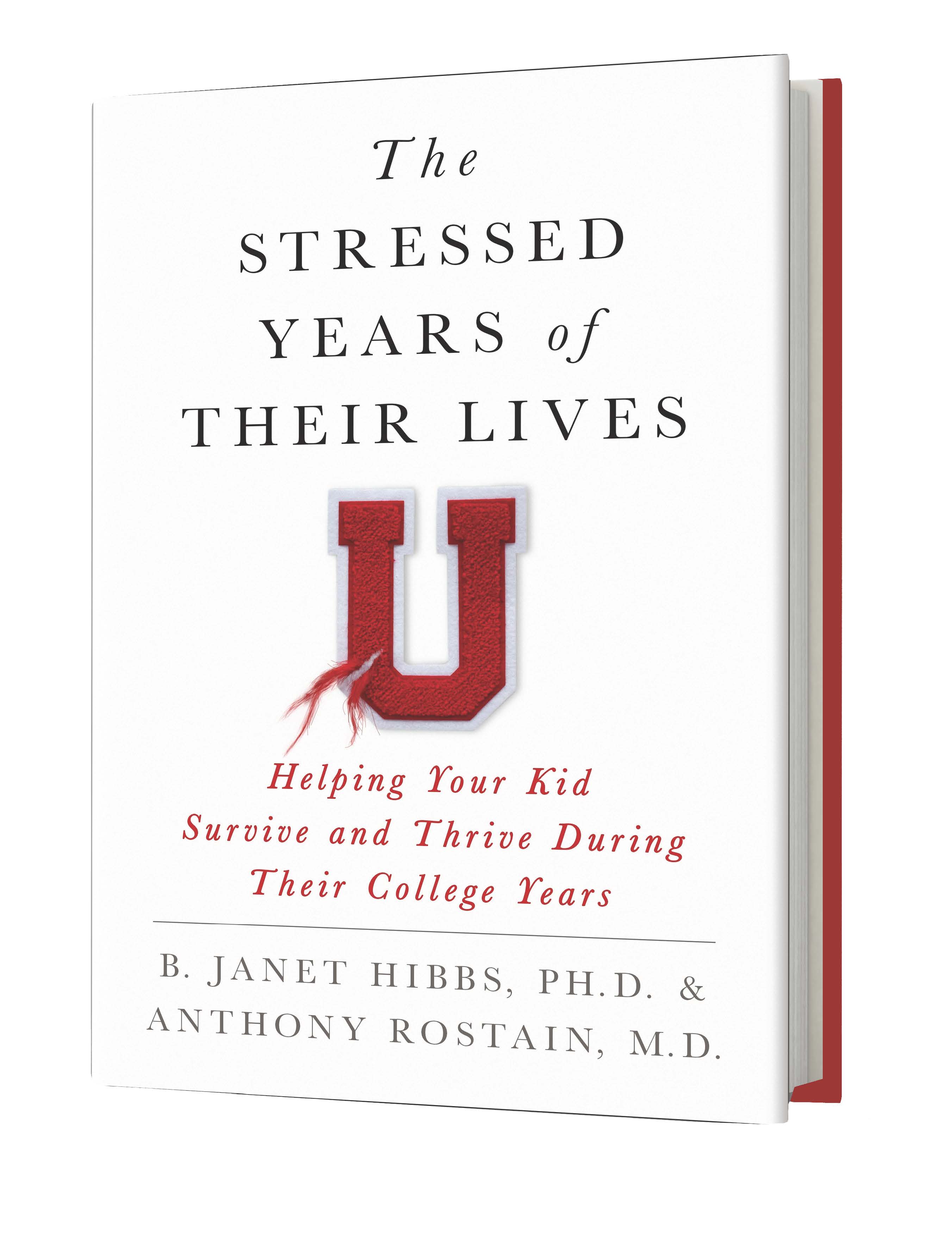 image of the book cover "The Stressed Years of Their Lives" by B. Janet Hibbs and Anthony Rostain