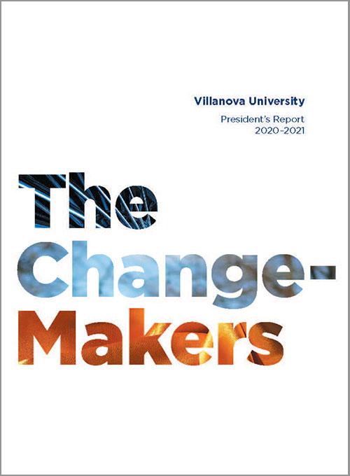 The cover of the 2020-2021 President's Report with the words Change-Makers on the front