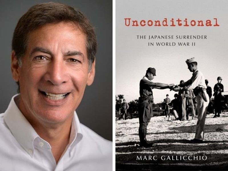 A side-by-side photo of Dr. Gallichio's headshot and the cover of his book "Unconditional." In the headshot, Marc is smiling and wearing a white button-down shirt, and in the book cover depicts a black and white image of a Japanese soldier, head bowed, surrendering his gun to an American soldier.